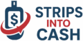 Strips Into Cash